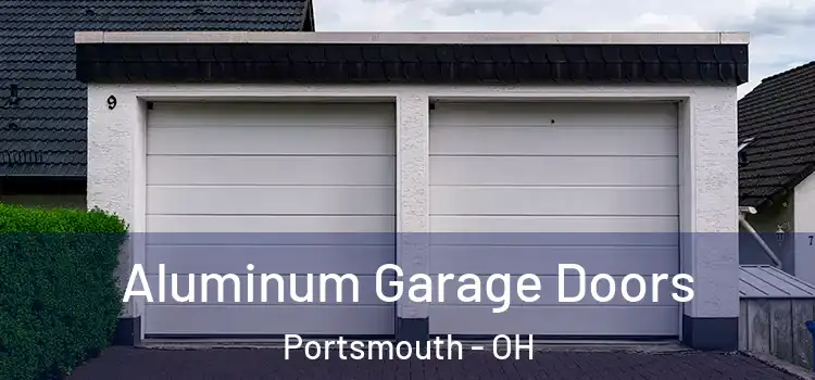  Aluminum Garage Doors Portsmouth - OH