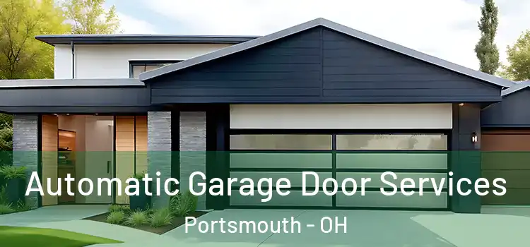  Automatic Garage Door Services Portsmouth - OH