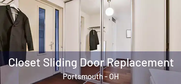  Closet Sliding Door Replacement Portsmouth - OH