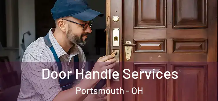  Door Handle Services Portsmouth - OH