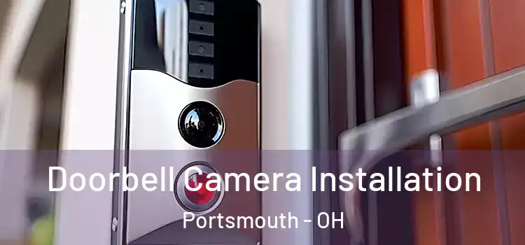  Doorbell Camera Installation Portsmouth - OH