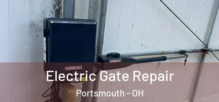  Electric Gate Repair Portsmouth - OH