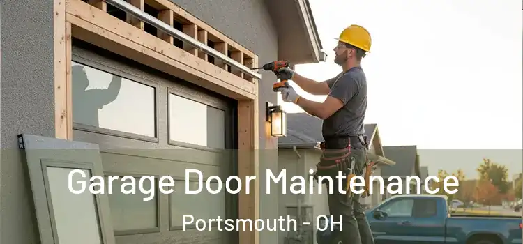  Garage Door Maintenance Portsmouth - OH