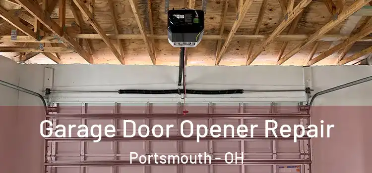  Garage Door Opener Repair Portsmouth - OH