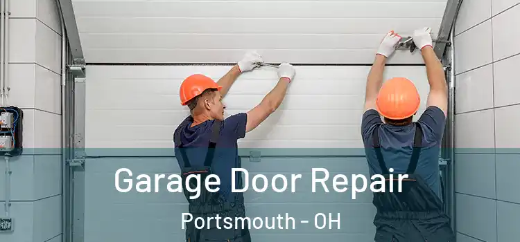  Garage Door Repair Portsmouth - OH