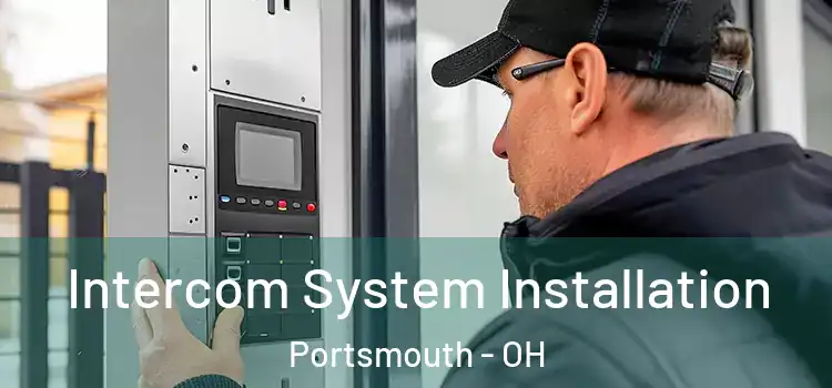 Intercom System Installation Portsmouth - OH