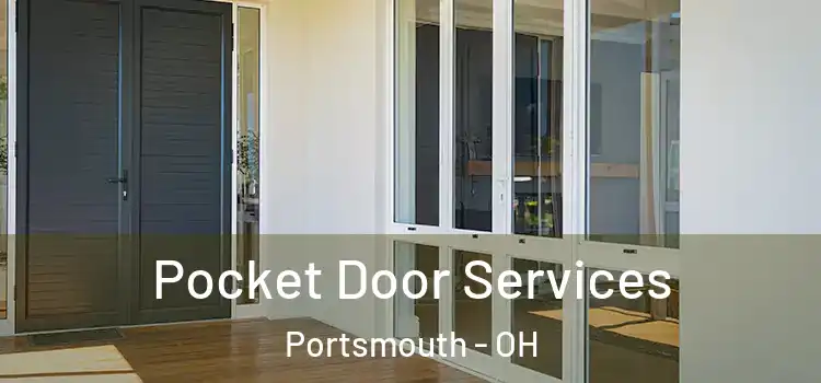  Pocket Door Services Portsmouth - OH