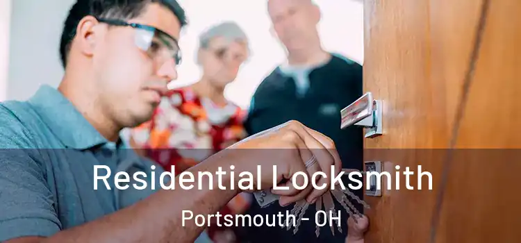 Residential Locksmith Portsmouth - OH