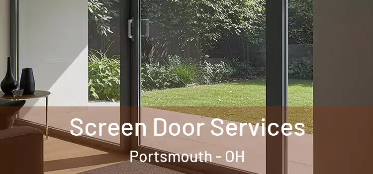 Screen Door Services Portsmouth - OH