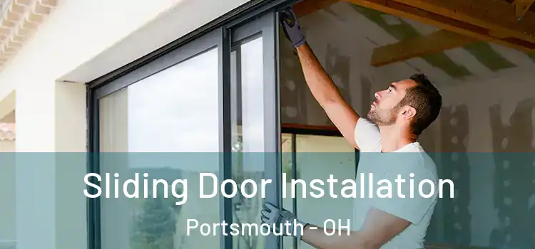  Sliding Door Installation Portsmouth - OH
