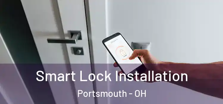 Smart Lock Installation Portsmouth - OH